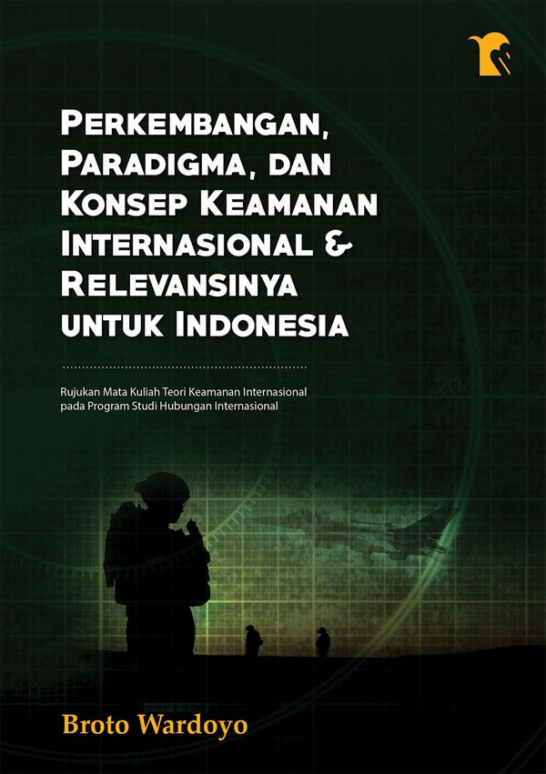 Perkembangan, Paradigma, Dan Konsep Keamanan Internasional ...